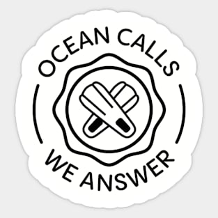 Ocean calls, we answer Sticker